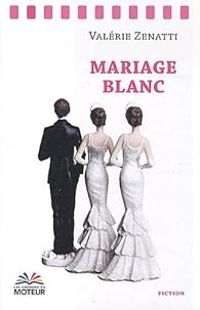 Couverture du livre Mariage blanc - Valerie Zenatti