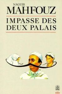 Couverture du livre Impasse des deux palais - Naguib Mahfouz