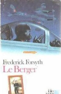 Frederick Forsyth - Le berger