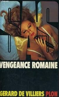 Gerard De Villiers - Vengeance romaine