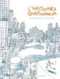 Couverture du livre L'impitoyable questionneur - Arnaud Almeras - Jacques Azam