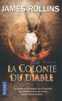 James Rollins - La Colonie du diable 