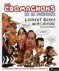 Laurent Gerra - Les cromagnons de la politique