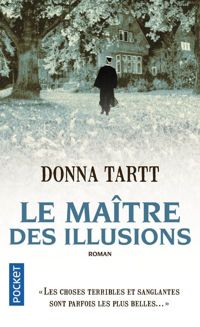 Couverture du livre Le maître des illusions - Donna Tartt