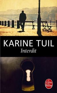 Couverture du livre Interdit - Karine Tuil