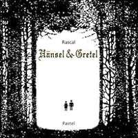 Couverture du livre Hansel et Gretel - Rascal 