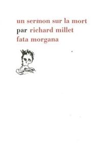 Richard Millet - Sermon sur la mort