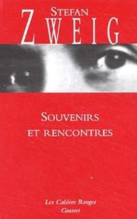 Couverture du livre Souvenirs et rencontres - Stefan Zweig