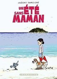 Couverture du livre Un été sans maman - Gregory Panaccione