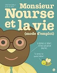 Couverture du livre Monsieur Nourse et la vie (mode d'emploi) - Christian Demilly