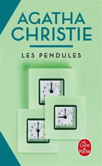 Agatha Christie - Les Pendules