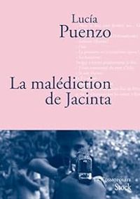 Lucia Puenzo - La malédiction de Jacinta