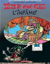 Jean Tabary(Dessins) - René Goscinny(Scenario) - Iznogoud l'infâme