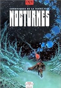 Couverture du livre Chroniques de la Terre fixe : Nocturnes - Caza 