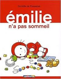 Domitille De Pressense - Emilie n'a pas sommeil