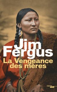 Couverture du livre La Vengeance des mères  - Jim Fergus