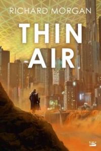 Couverture du livre Thin Air - Richard Morgan