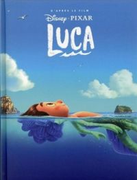 Couverture du livre Luca - Disney Pixar