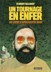 Couverture du livre Un tournage en enfer : au coeur d'apocalypse now - Florent Silloray