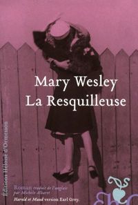 Mary Wesley - La resquilleuse