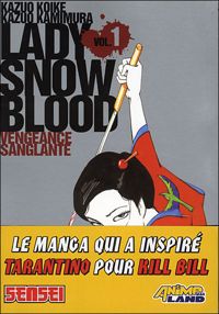 Couverture du livre Lady Snowblood - Kazuo Koike - Kazuo Kamimura