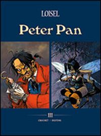 Couverture du livre Peter Pan - Intégrale - Regis Loisel