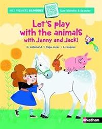 Couverture du livre Let's play with the animals - Orianne Lallemand - Tamara Page Jones