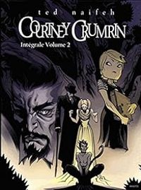 Couverture du livre Courtney Crumrin - Intégrale : Tomes 4, 5 et 6 - Ted Naifeh