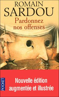 Couverture du livre Pardonnez nos offenses - Romain Sardou