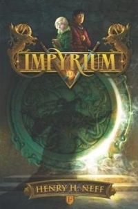 Couverture du livre Impyrium, Livre I - Luc Rigoureau - Henry H Neff