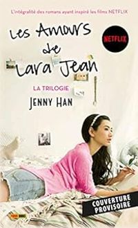 Jenny Han - Les amours de Lara Jean - Intégrale