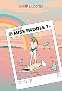 Judith Duportail - Qui est Miss Paddle ?