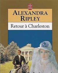 Alexandra Ripley - Retour à Charleston