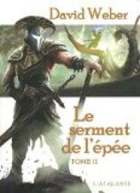 David Weber - Le serment de l'épée (2/2)