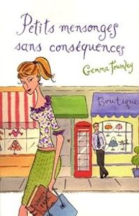 Gemma Townley - Petits mensonges sans conséquences