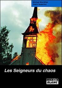 Michael Moynihan - Didrik Soderlind - Sylvia Rochonnat (traduction) - BLACK METAL SATANIQUE Les seigneurs du chaos