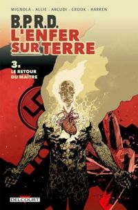 Couverture du livre Le Retour du maître - Mike Mignola - Scott Allie - John Arcudi