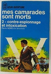 Pierre Nord - Contre-espionnage et Intoxication