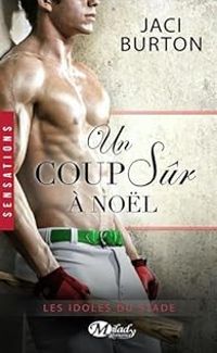 Couverture du livre Un coup sûr à Noël - Jaci Burton