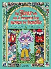 Couverture du livre Le jour où on a inventé les noms de famille - Melanie Allag