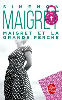 Georges Simenon - Maigret et la grande perche