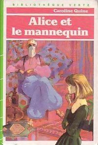 Couverture du livre Alice et le mannequin - Caroline Quine