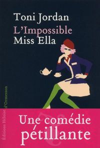 Toni Jordan - L'Impossible Miss Ella