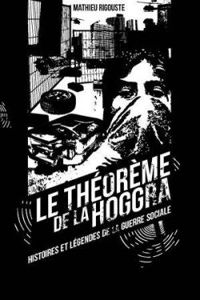 Mathieu Rigouste - Le Théorème de la Hoggra