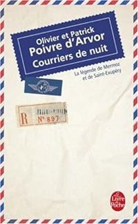 Patrick Poivre Darvor - Olivier Poivre Darvor - Courriers de nuit