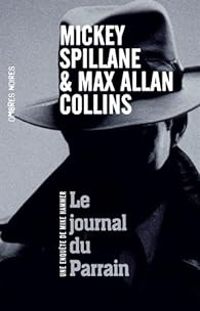 Mickey Spillane - Max Allan Collins - Le journal du prince