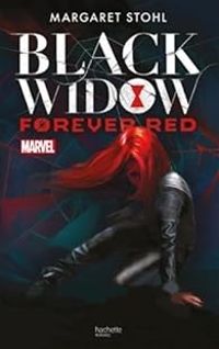 Couverture du livre Black Widow - Forever Red - Margaret Stohl