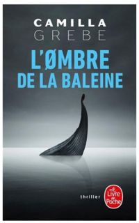 Couverture du livre L'ombre de la baleine - Camilla Grebe