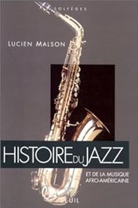 Lucien Malson - Histoire du jazz et de la musique afro-américaine