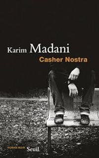 Karim Madani - Casher nostra